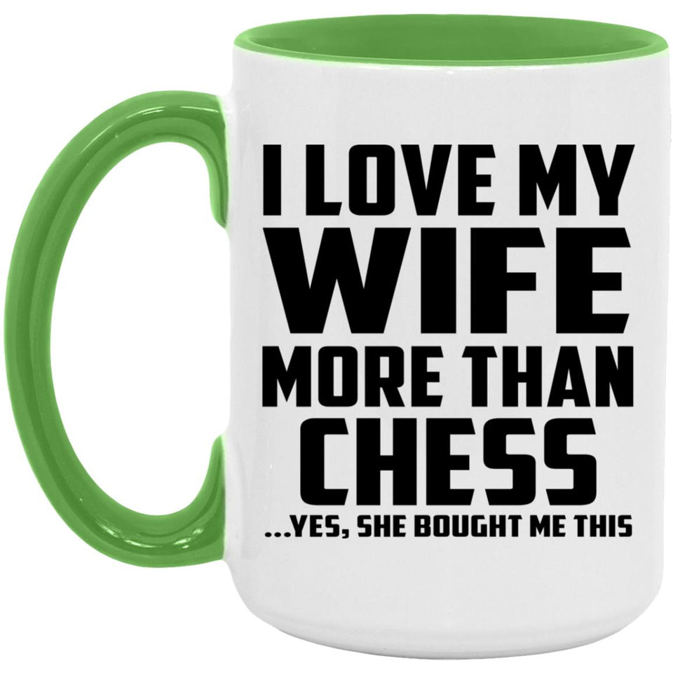 I Love My Wife More Than Chess - 15oz Accent Mug Green