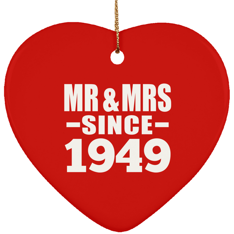 75th Anniversary Mr & Mrs Since 1949 - Heart Ornament
