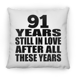 91st Anniversary 91 Years Still In Love After These Years - Throw Pillow