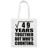 7th Anniversary Square Root of 49 Years Who's Counting - Tote Bag White