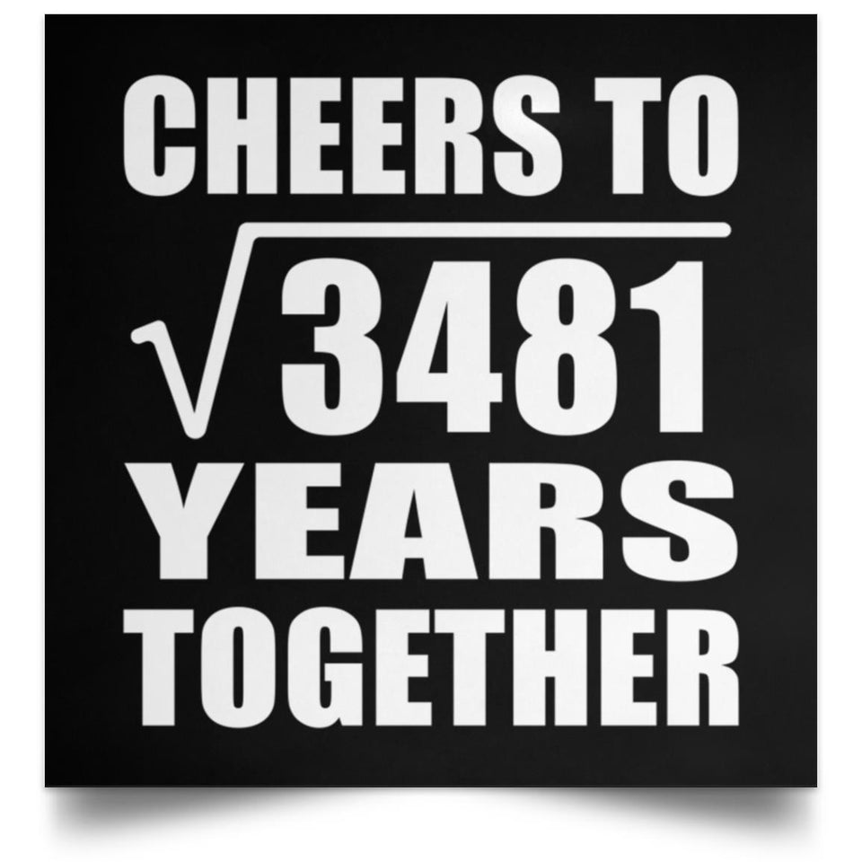 59th Anniversary Cheers To Square Root of 3481 Years Together - Poster Square