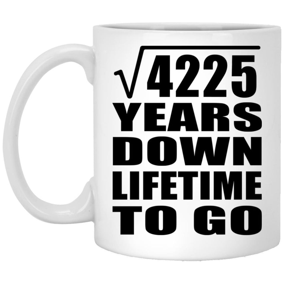 65th Anniversary Square Root of 4225 Years Lifetime To Go - 11oz Coffee Mug