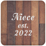 Niece Established Est. 2022 - Drink Coaster E