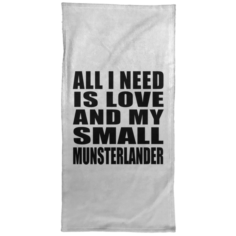 All I Need Is Love And My Small Munsterlander - Hand Towel