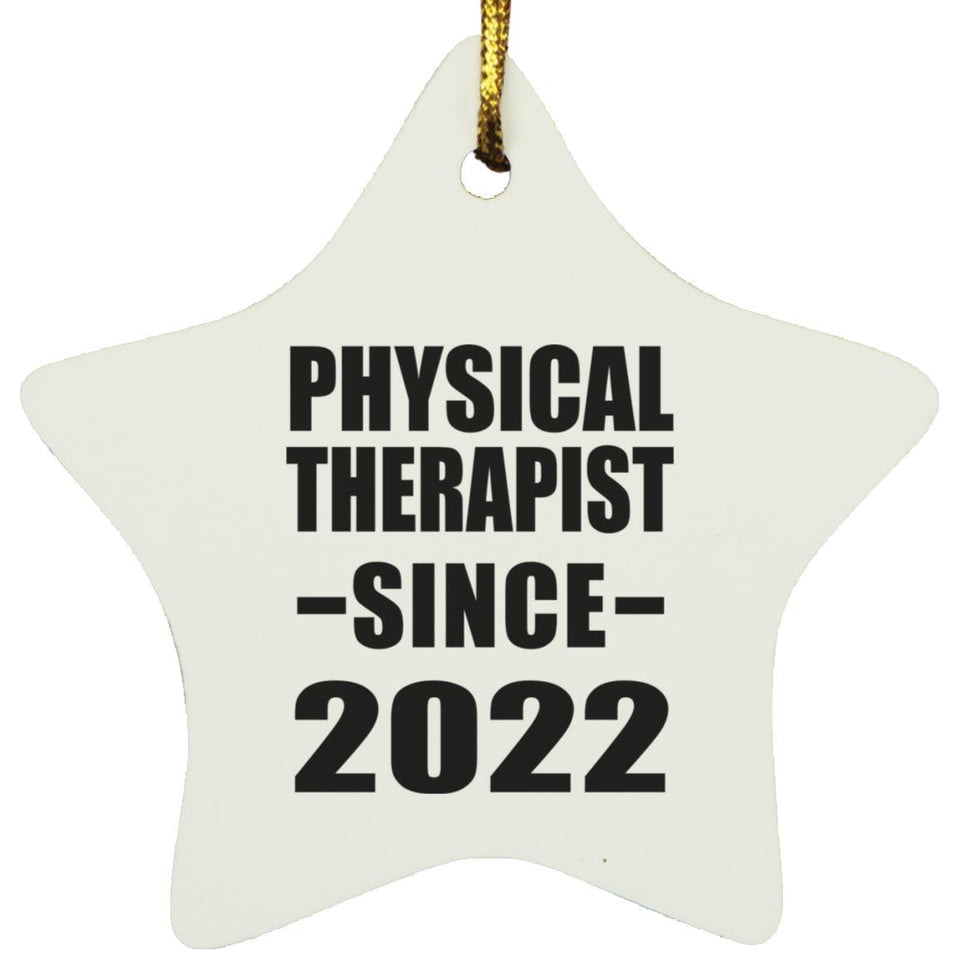 Physical Therapist Since 2022 - Star Ornament