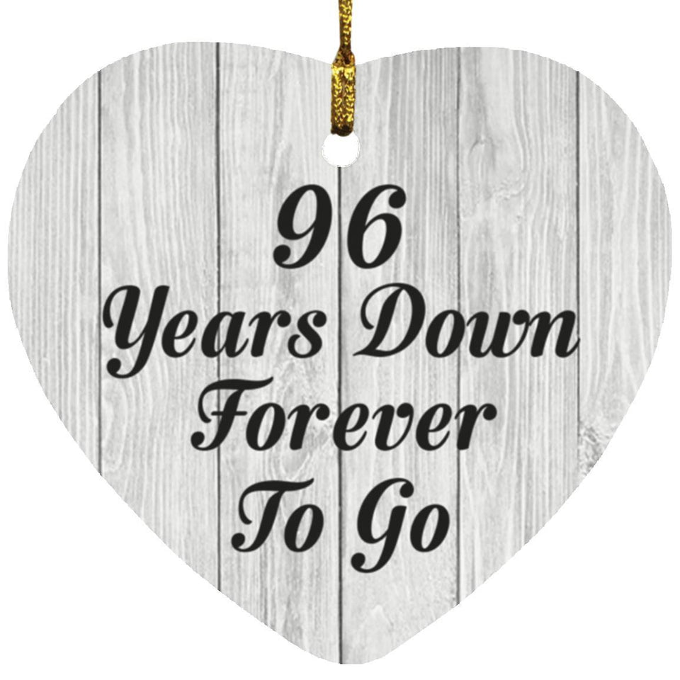 96th Anniversary 96 Years Down Forever To Go - Heart Ornament F
