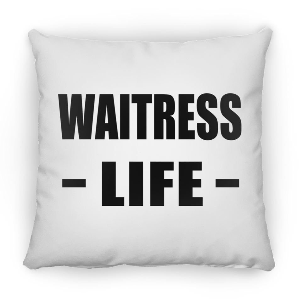 Waitress Life - Throw Pillow