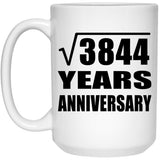 62nd Anniversary Square Root of 3844 Years Anniversary - 15oz Coffee Mug
