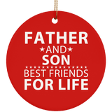 Father and Son, Best Friends For Life - Circle Ornament