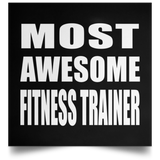 Most Awesome Fitness Trainer - Poster Square