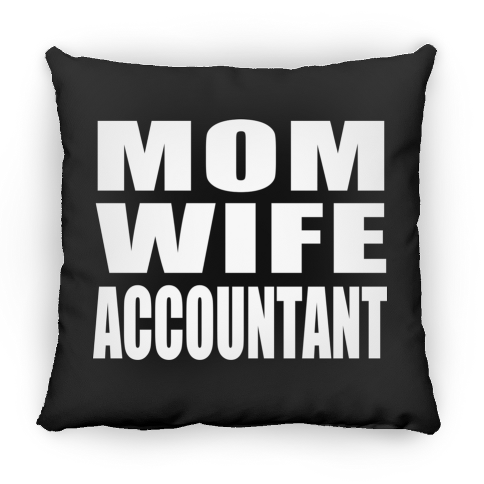 Mom Wife Accountant - Throw Pillow Black