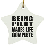 Being Pilot Makes Life Complete - Star Ornament