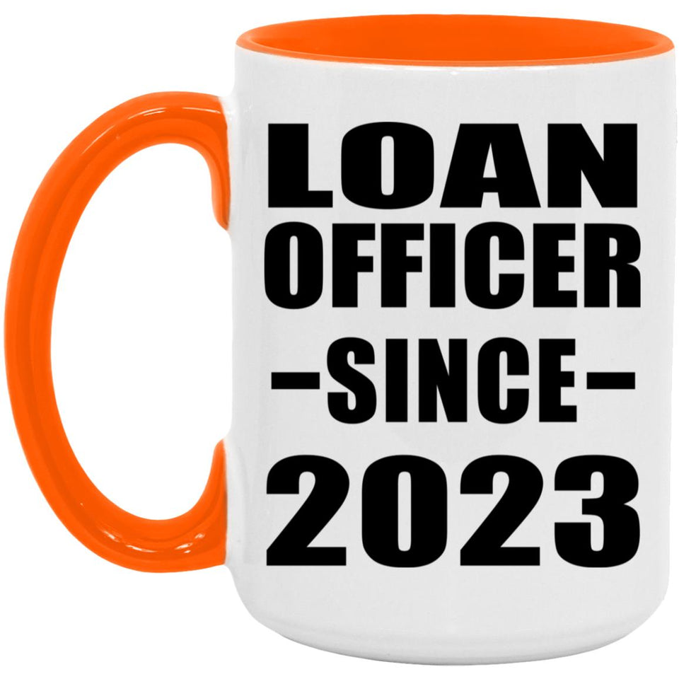 Loan Officer Since 2023 - 15oz Accent Mug Orange