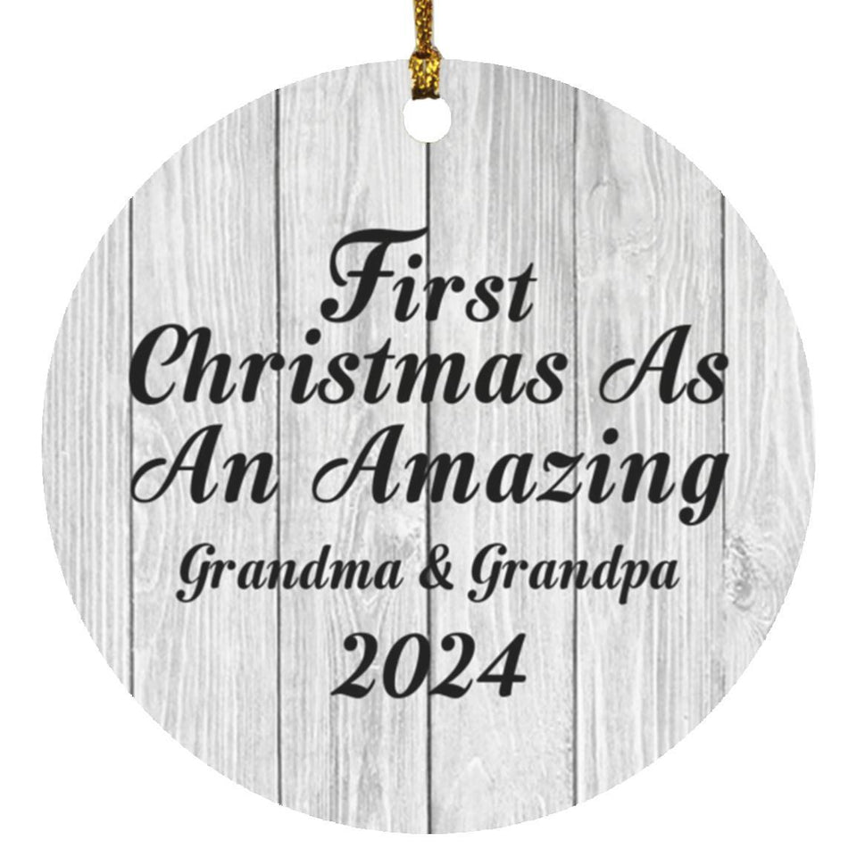 First Christmas As An Amazing Grandma & Grandpa 2024 - Circle Ornament F
