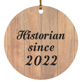 Historian Since 2022 - Circle Ornament C