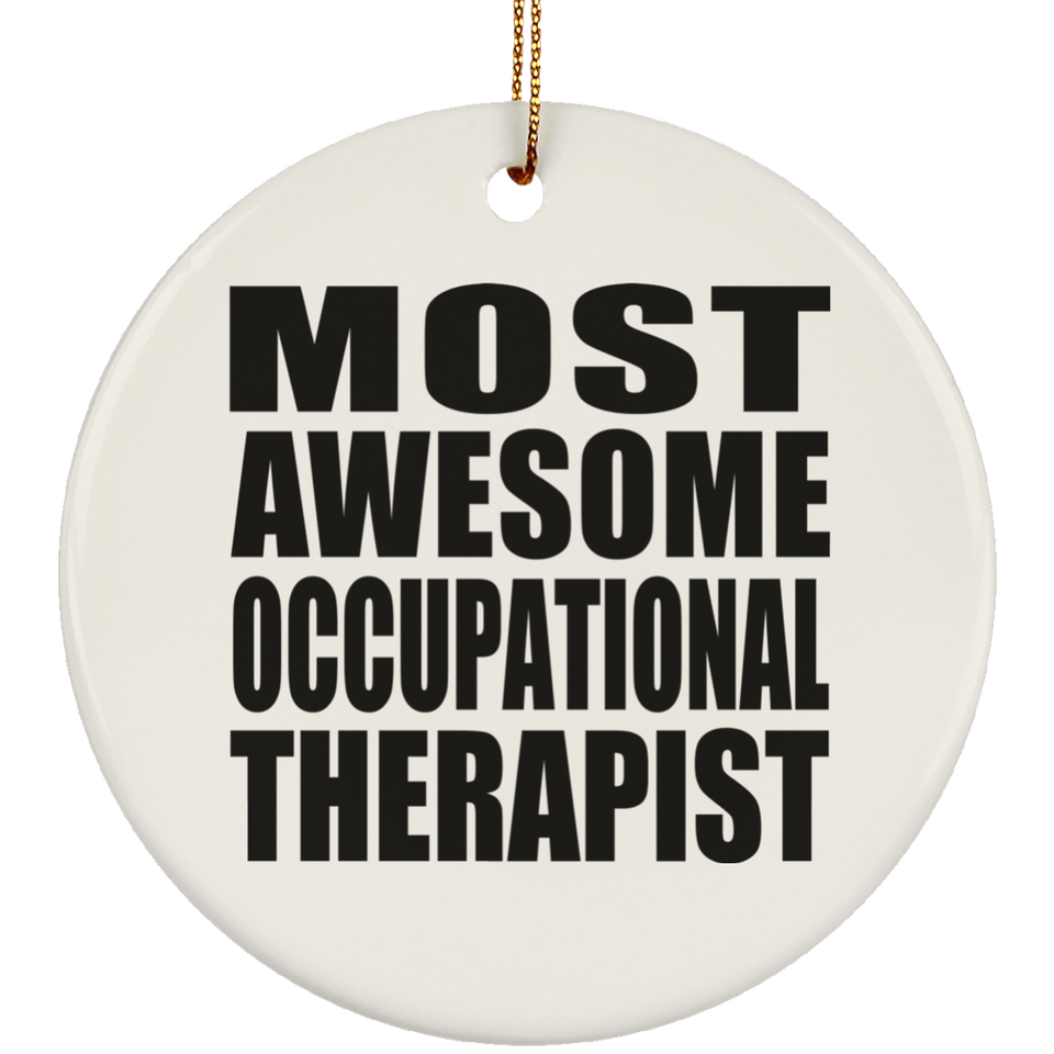 Most Awesome Occupational Therapist - Circle Ornament
