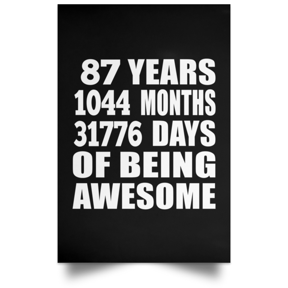 87th Birthday 87 Years 1044 Months 31776 Days Of Awesome - Poster Portrait