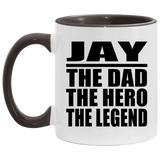 Jay The Dad The Hero The Legend - 11oz Accent Mug Black
