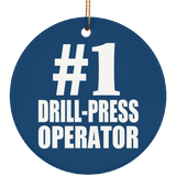 Number One #1 Drill-Press Operator - Circle Ornament