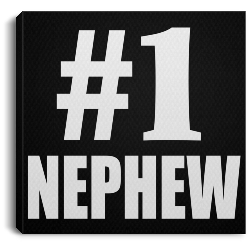 Number One #1 Nephew - Canvas Square