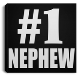 Number One #1 Nephew - Canvas Square