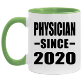 Physician Since 2020 - 11oz Accent Mug Green
