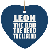 Leon The Dad The Hero The Legend - Heart Ornament