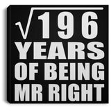 14th Anniversary Square Root of 196 Years of Being Mr Right - Canvas Square