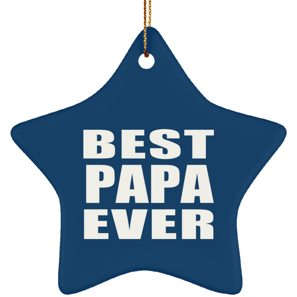 Best Papa Ever (Grandpa) - Star Ornament