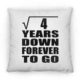2nd Anniversary Square Root of 4 Years Down Forever To Go - Throw Pillow