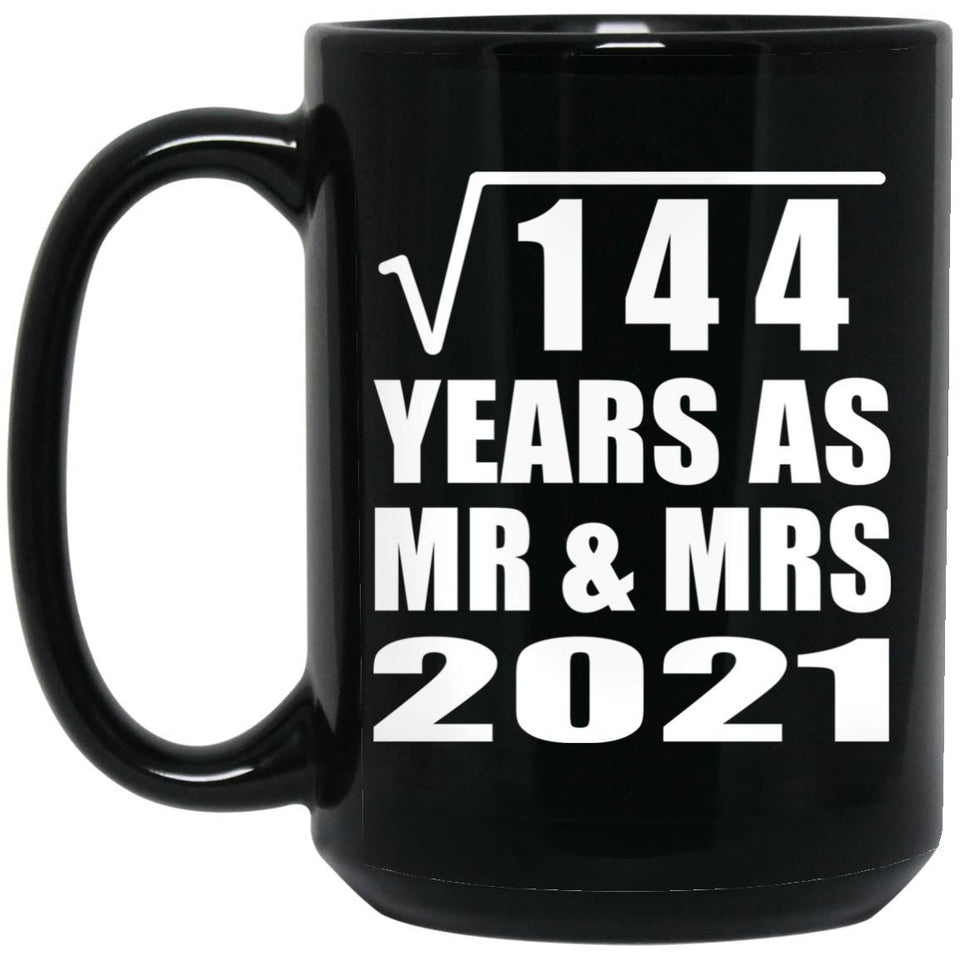 12th Anniversary Square Root of 144 Years As Mr & Mrs 2021 - 15oz Coffee Mug Black