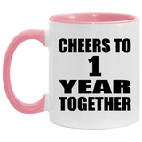 1st Anniversary Cheers To 1 Year Together - 11oz Accent Mug Pink