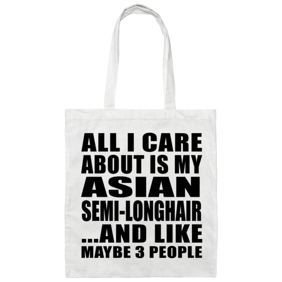 All I Care About Is My Asian Semi-Longhair - Tote Bag White