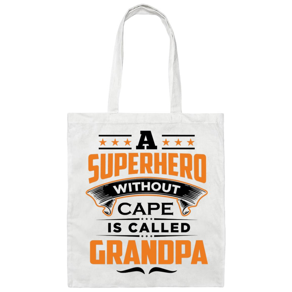 A Superhero Without Cape is Called Grandpa - Tote Bag White