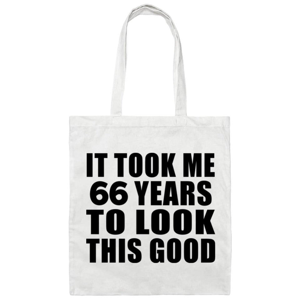 66th Birthday Took Me 66 Years To Look This Good - Tote Bag White