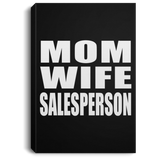 Mom Wife Salesperson - Canvas Portrait