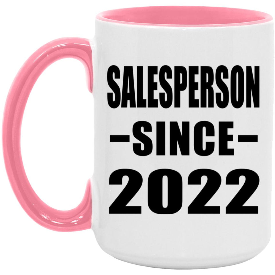 Salesperson Since 2022 - 15oz Accent Mug Pink