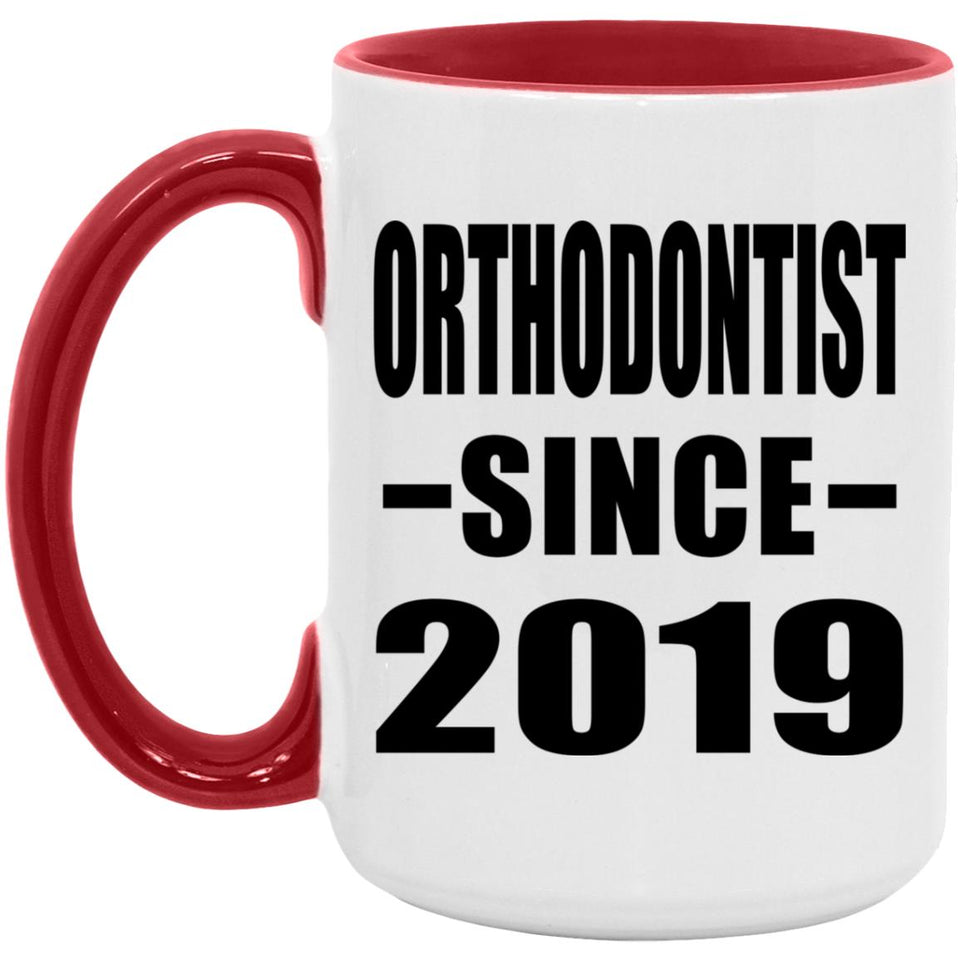 Orthodontist Since 2019 - 15oz Accent Mug Red
