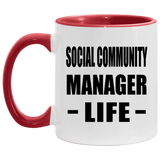 Social Community Manager Life - 11oz Accent Mug Red