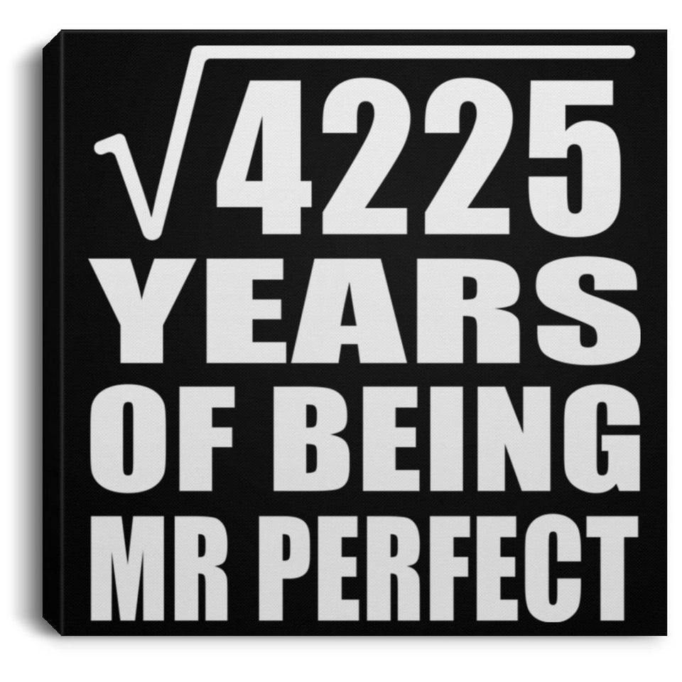 65th Anniversary Square Root of 4225 Years of Mr Perfect - Canvas Square
