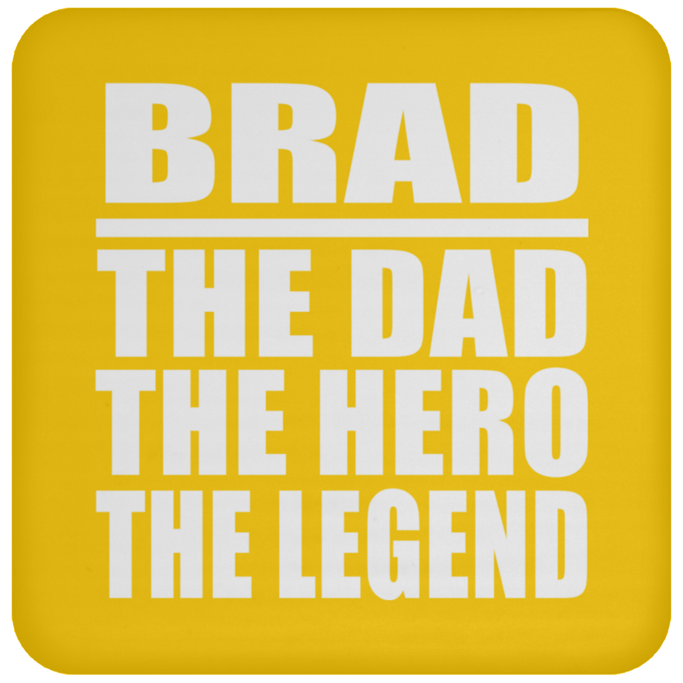 Brad The Dad The Hero The Legend - Drink Coaster