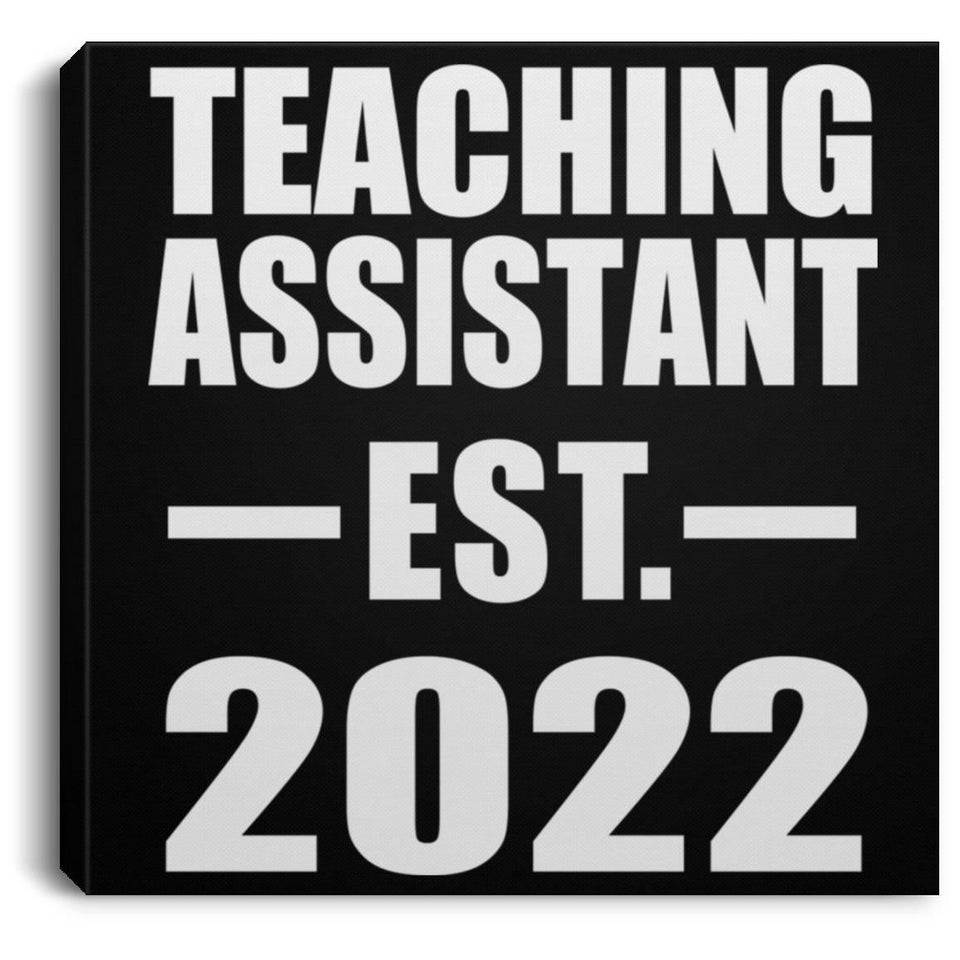Teaching Assistant Established EST. 2022 - Canvas Square