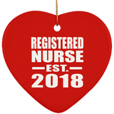 Registered Nurse Established EST. 2018 - Heart Ornament
