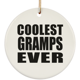Coolest Gramps Ever - Circle Ornament