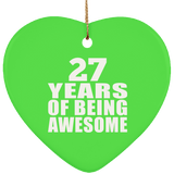 27th Birthday 27 Years Of Being Awesome - Heart Ornament