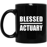 Blessed Actuary - 11oz Coffee Mug Black