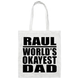 Raul World's Okayest Dad - Tote Bag White