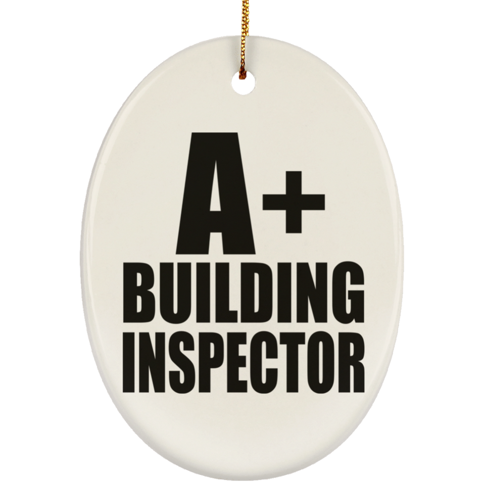 A+ Building Inspector - Oval Ornament