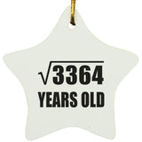 58th Birthday Square Root of 3364 Years Old - Star Ornament