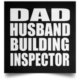 Dad Husband Building Inspector - Poster Square